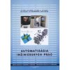 Automatizácia inžinierskych prác - Ján Kráľ a kol.