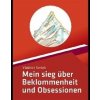 Mein sieg über Beklommenheit und Obsessionen - Vladimír Svrček