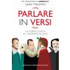 Parlare in versi. La poesia giusta al momento giusto