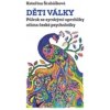 Děti války - Kareřina Šrahůlková
