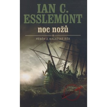 Noc nožů - Ian C. Esslemont