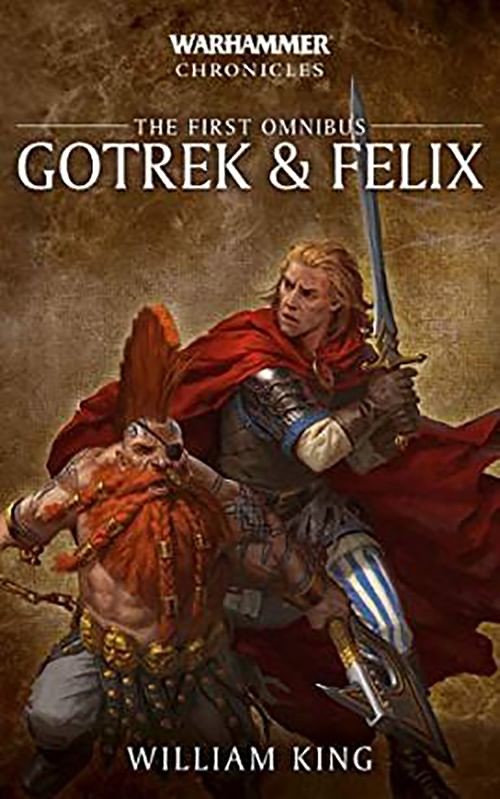 Gotrek and Felix: Volume 1