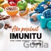 Ako posilniť imunitu + Recepty - Katarína Chomová
