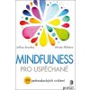 Mindfulness pro uspěchané - Jeffrey Brantley, Wendy Millstine