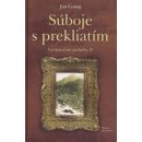 Súboje s prekliatím- Neskutočné príbehy II - Ján Čomaj