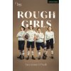 Rough Girls (Tara Lynne O'Neil)(Brožovaná)