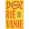 Dozrievanie. Čo si nesieme z detstva a ako vnútorne vyrásť - Vavráková Eva, Šicková Lucia, Bašnáková Jana