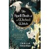 Spell Book of a Wicked Witch (Thorne Thalia Thorne)(Brožovaná)