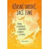 Úžasní takoví, jací jsme - Kniha o sebepřijetí, sebedůvěře a radosti ze života - Langrová Aneta