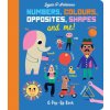 Numbers, Colours, Opposites, Shapes and Me! (Ingela P. Arrhenius)(Pevná)