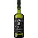 Proper No. Twelve 40% 0,7 l (čistá fľaša)