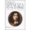 Tutte le opere. Testo latino e nederlandese a fronte (Baruch Spinoza,A. Sangiacomo)(Pevná)