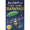 Code Name Bananas - David Walliams, Tony Ross (ilustrátor)
