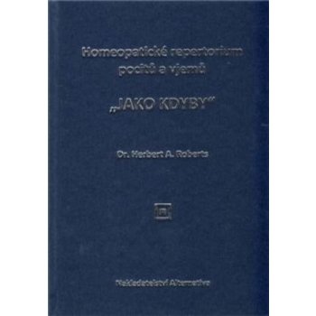 Homeopatické repertorium pocitů a vjemů - M. D. Herbert A. Roberts