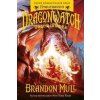 Dragonwatch: Dračia hliadka - Brandon Mull