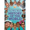 Who Was? History of the World (Paula K. Manzanero,Who Hq,Robert Squier)(Brožovaná)