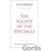 The Society of the Spectacle - Guy Debord, Ken Knabb