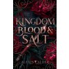 Kingdom of Blood and Salt (Alexis Calder)(Brožovaná)