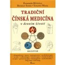 Tradiční čínská medicína v denním životě - Radomír Růžička, Rudolf Sosík a kol.