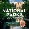 The National Parks Cookbook - Linda Ly