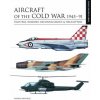 Aircraft of the Cold War 1945-1991