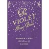 Violet Fairy Book - Illustrated by H. J. Ford (Andrew Lang)(Brožovaná)