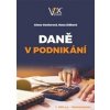 Daně v podnikání - Vančurová Alena Zídková Hana
