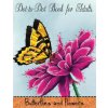 Dot to Dot Book for Adults: Butterflies and Flowers: Challenging Flower and Butterfly Connect the Dots Puzzles (Mindful Coloring Books)(Brožovaná)