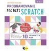 Programovanie pre deti SCRATCH - Matthew Highland