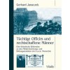 Tüchtige Officirs und rechtschaffene Männer