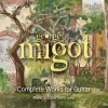 Georges Migot: Complete Works for Guitar (2CD) (Valerio Celentano)