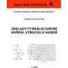 4 Základy fyzikální chemie hoření výbuchu a hašení 2 vydání - Kalousek Jaroslav