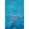Ako perly z mora - Andrea Eliášová