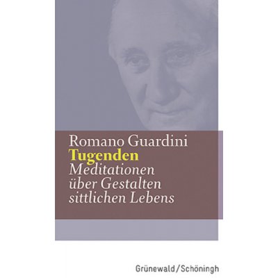 Tugenden - Guardini, Romano