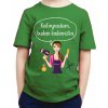 Fajntričko Kids Detské tričko - Keď vyrastiem, budem kaderníčka, Farba zelená, Strih/ Variant UNISEX