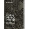 Nebe, peklo, poezie (Matouš Jaluška)