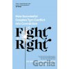 Fight Right - John Schwartz Gottman, Julie Schwartz Gottman