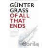 Of All That Ends - Günter Grass