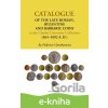 Catalogue of the Late Roman, Byzantine and Barbaric Coins in the Charles University Collection (364–1092 A.D.) - Federico Gambacorta