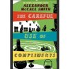 Careful Use of Compliments - Alexander McCall Smith
