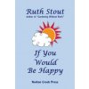 If You Would Be Happy (Ruth Stout)(Brožovaná)