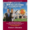 How come THAT idiot avoids the 75 most costly mistakes every real estate investo