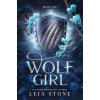 Wolf Girl - Leia Stone, Sourcebooks, Inc
