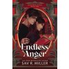 Endless Anger - Sav R. Miller, Sourcebooks, Inc