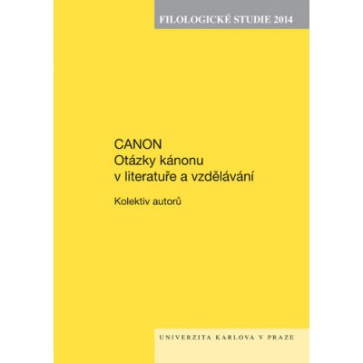 Filologické studie 2014. Canon. Otázky kánonu v literatuře a vzdělávání