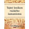 Tajný lexikon ruského šamanismu