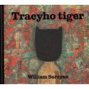 Tracyho tiger - William Saroyan