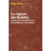 ragioni del Buddha. In Asia centrale sulle tracce del buddhismo «d'Occidente»