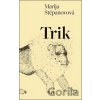 Trik - Marija Stěpanovová