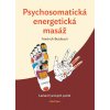 Psychosomatická energetická masáž - Léče - Friedrich Butzbach